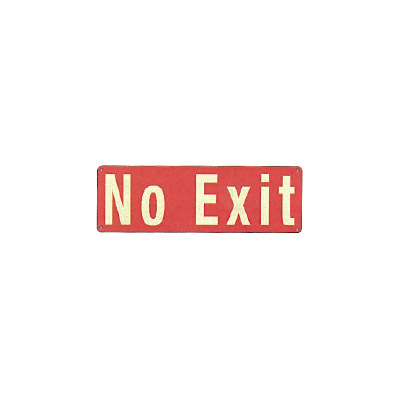 No Exit Sign - 16M Viewing Distance